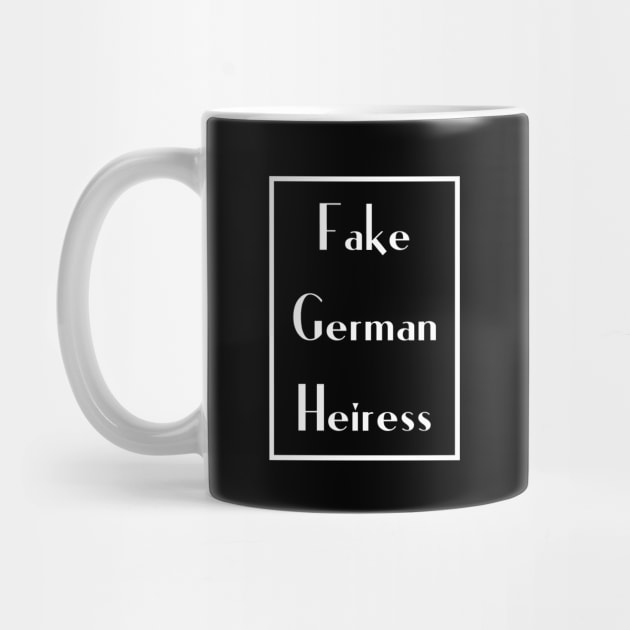 Fake German Heiress by 3rdStoryCrew